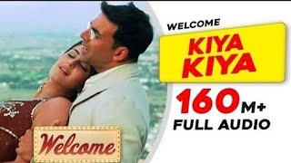 Download lagu Kiya Kiya | Full Audio | Welcome Movie Song | Akshay Kumar, Katrina Kaif, Nana Patekar, Anil Kapoor mp3 Download lagu Kiya Kiya | Full Audio | Welcome Movie Song | Akshay Kumar, Katrina Kaif, Nana Patekar, Anil Kapoor mp3