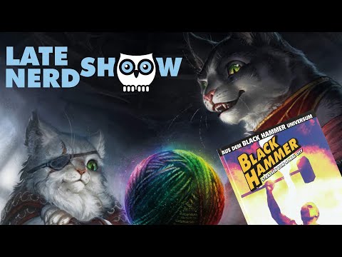 Reviews: Die schwarze Katze und Black Hammer: Straßen von Spiral City | Late Nerd Show