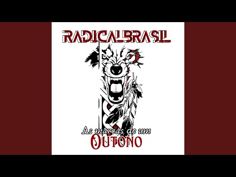 Ao Romper De Cada Manhã - Radical Brasil
