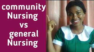 differences between Community and general Nursing programs .