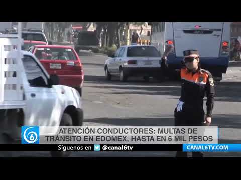 Video: Atención conductores: multas de tránsito en Edomex, hasta en seis mil pesos