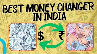 How to Exchange Foreign Currency in Best Rates in India