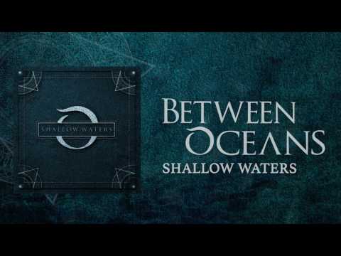 Between Oceans - Shallow Waters (DEMO)