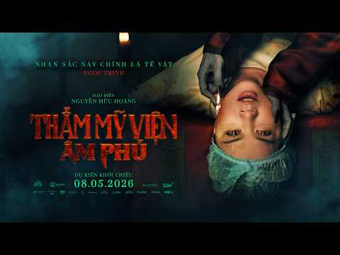THẨM MỸ VIỆN ÂM PHỦ | 1ST TRAILER | DKKC: 08.05.2026