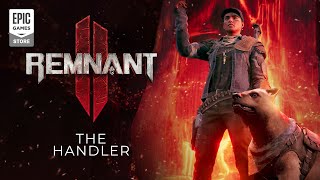  Remnant 2 – Handler Archetype Reveal Trailer
