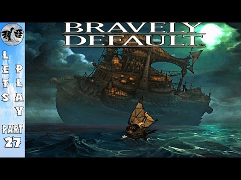 Let's Play Bravely Default Part 27 [PC] Grandship (Blind)