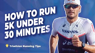 HOW TO RUN 5K UNDER 30 MINUTES