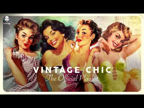 Vintage Chic - Lounge Playlist (4 Hours) by lex2you Music