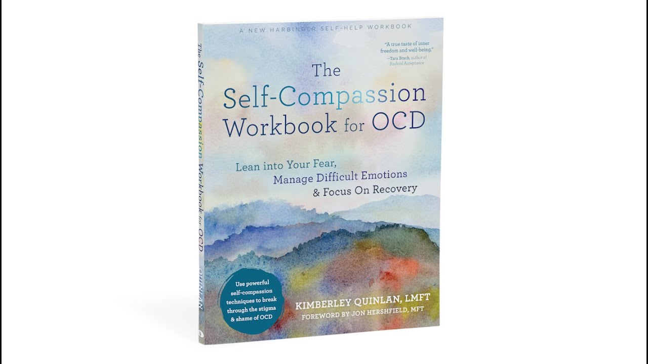 The Self-Compassion Workbook for OCD — Book Trailer