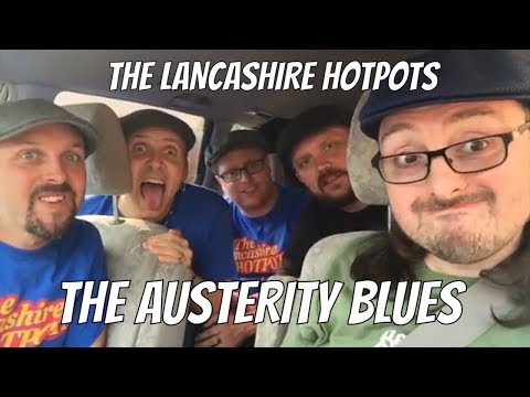 The Lancashire Hotpots - The Austerity Blues