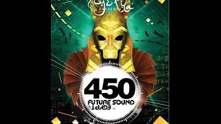 Aly & Fila – Future Sound of Egypt 450  (27.06.2016) #FSOE 450 Special