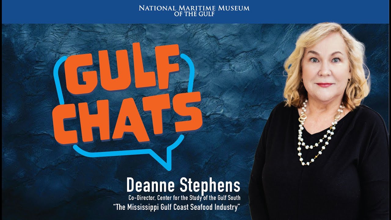 Deanne Stephens - The Mississippi Gulf Coast Seafood Industry