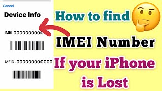 How to find the IMEI number of lost iPhone or  without iPhone