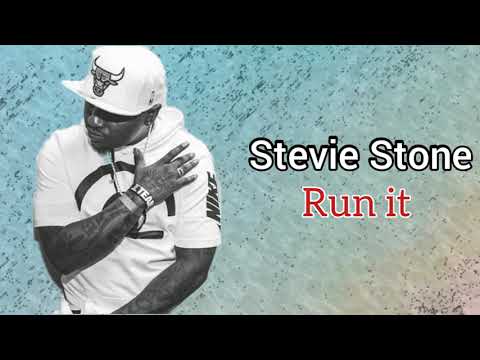 Run it - Stevie Stone