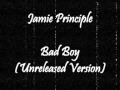 Jamie Principle - Bad Boy Ron