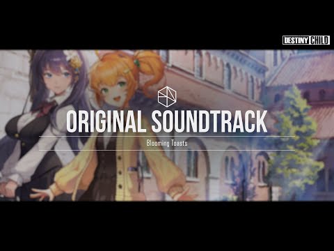 :: Destiny Child OST - Asha - Blooming Toasts ::