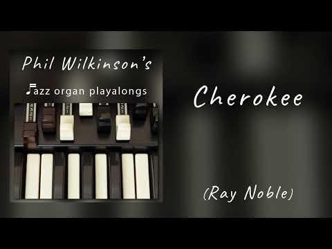 Cherokee - Swinging Jazz Organ Backing Track (300 bpm)