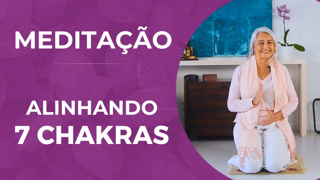 Meditação para Alinhar os Chakras | Personare