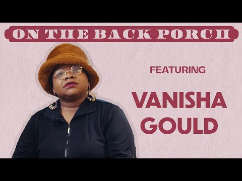 On The Back Porch - Vanisha Gould - Season 3 | Episode 5