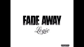 Logic - Fade Away (Clean)