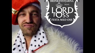 Brinkenstjärna Featuring Lord Foss - Festa Med Oss [Raffe Bergwall Svenneton Remix]