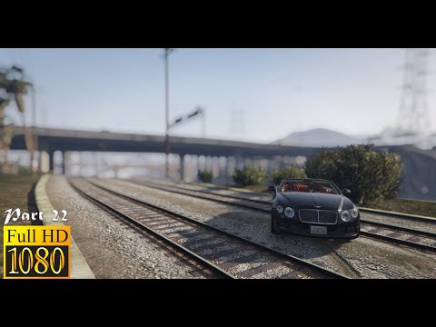 Grand Theft Auto 5 Gameplay Walkthrough Part 22 - GTA 5 (PC 1080p 60FPS)
