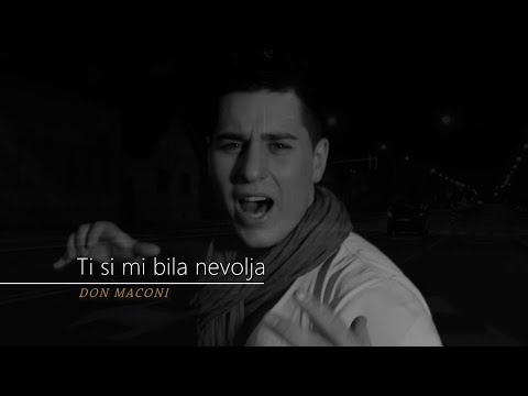 DON MACONI - TI SI MI BILA NEVOLJA