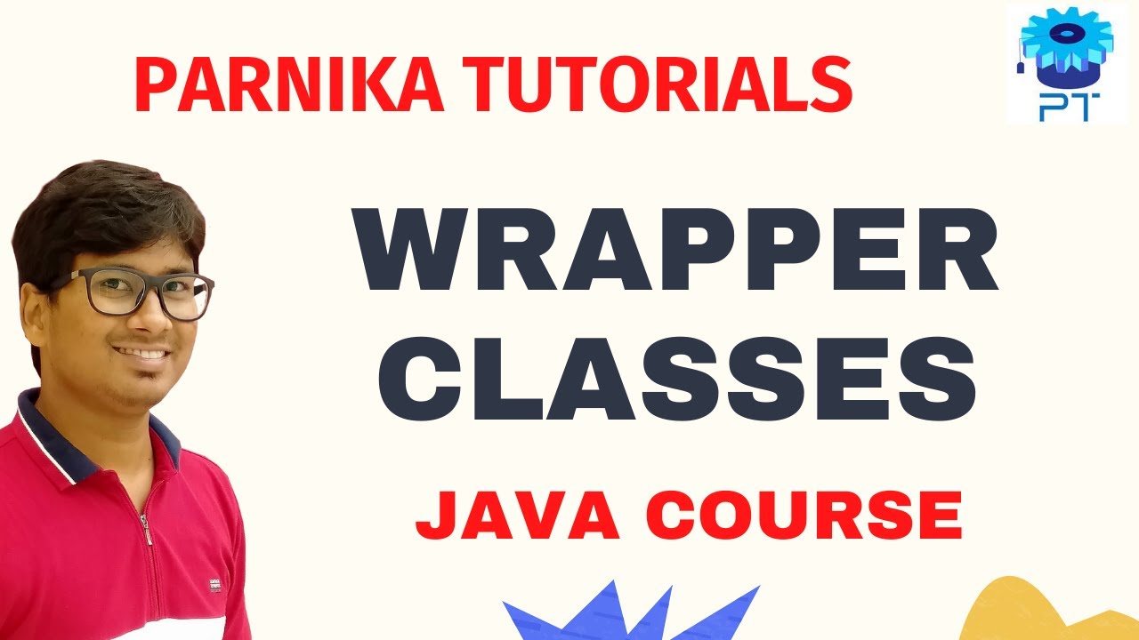 Wrapper Classes in Java | What is the use of Wrapper class | Java Course for Beginners