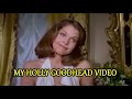 My Holly Goodhead Video