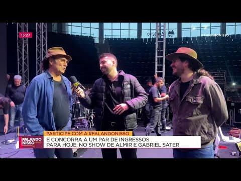 Almir e Gabriel Sater: estreia da turnê 'Pai e Filho' hoje na Arena Farmaconde | FALANDO NISSO
