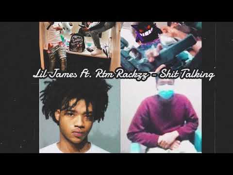 Tae rackzz & lilJames - sh*t talking