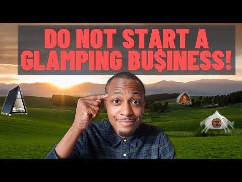 , title : 'WHY YOU SHOULDN'T START A GLAMPING BUSINESS | Do not start a tiny home or glamping business in 2022'
