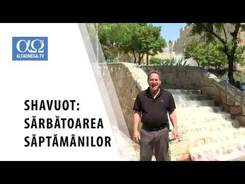 Sărbătoarea săptămânilor: 16-18 mai 2021