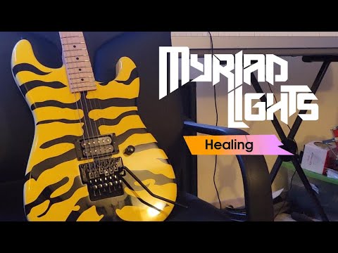 Myriad Lights - Healing (Guitar Playthrough)