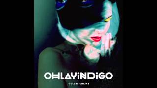 Golden Chains - Ohlayindigo