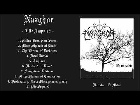 NAZGHOR - Life Impaled (FULL ALBUM) Sweden