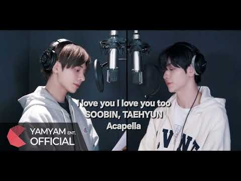 I love you i love you too | Acapella |Soobin Taehyun