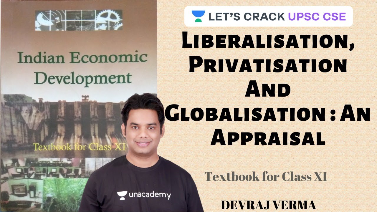 L3: Liberalisation, Privatisation And Globalisation: An Appraisal | Indian Economic Development