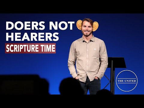 Scripture Time: Doers not Just Hearers // James 1:22-25