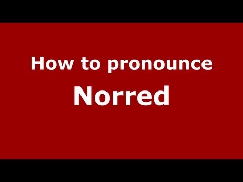 How to Pronounce Norred - PronounceNames.com