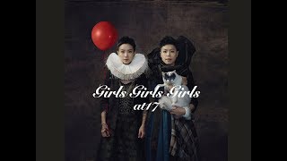 at17 - Girls Girls Girls (Official MV)