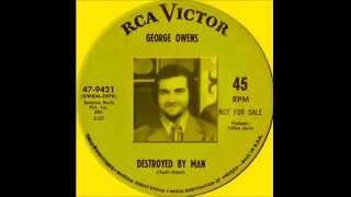 George Owens - Destroyed By Man