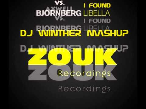 Bjornberg vs. Axwell - I Found Libella (DJ Winther Mashup)
