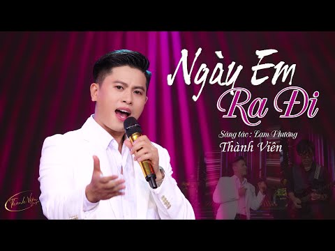 Ngày Em Ra Đi - Thành Viên | 🔥🔥🔥 Nhạc Sôi Động Càng Xem Càng Cuốn