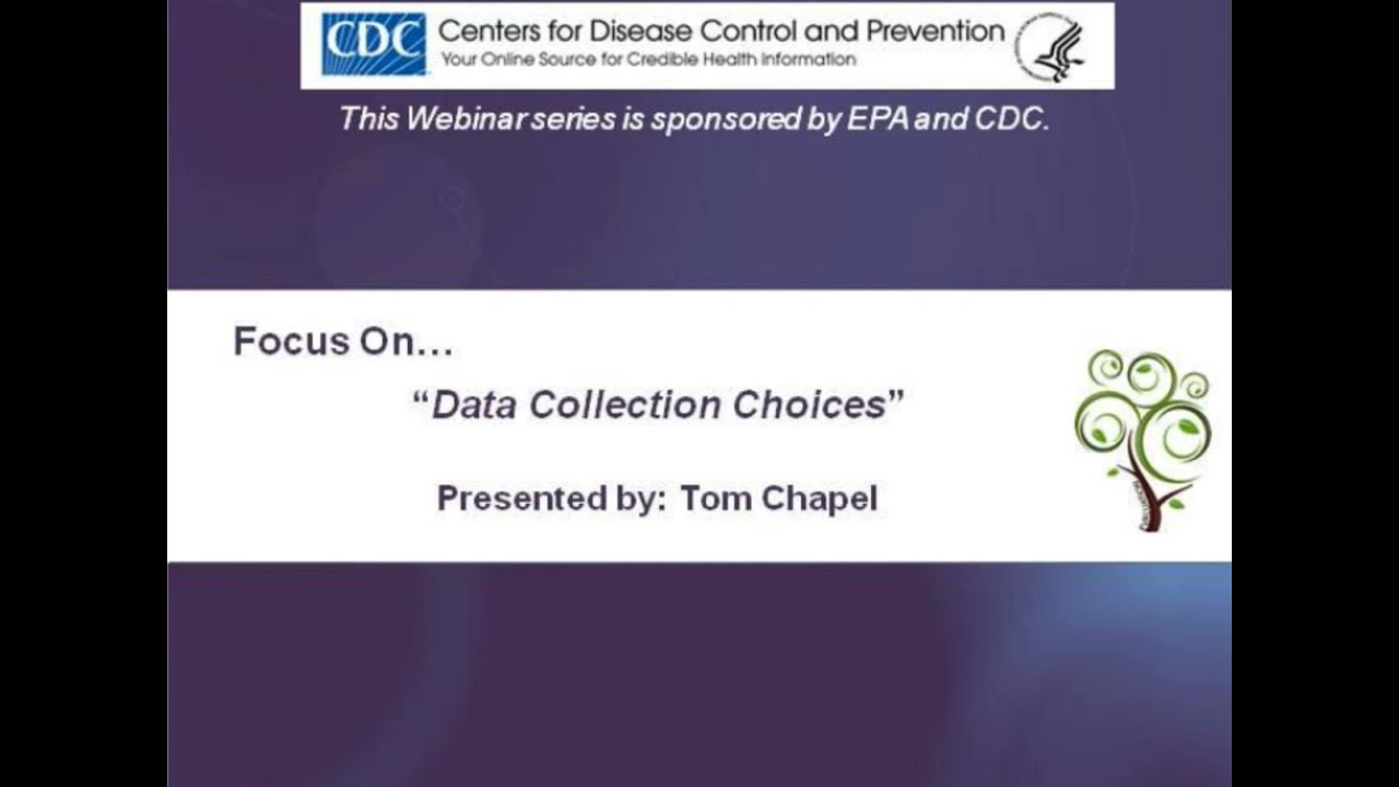 Webinar 4A Focus On: Data Collection Choices