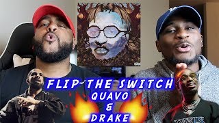 FLIP THE SWITCH REACTION | THEY USED CASH MONEY FLOW | QUAVO ft DRAKE