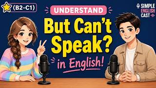 Understand English But Can't Speak | English Practice | Speak English Every Day | Learn English Fast