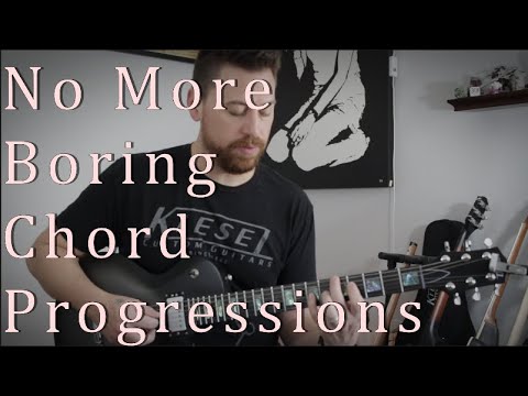 No More Boring Chord Progressions