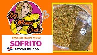 How To Make SOFRITO | 2021 Video | Sazon Liquado *ENGLISH RECIPE VIDEO