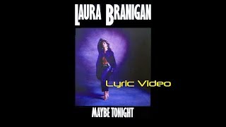 Laura Branigan - Maybe Tonight [Lyric video]